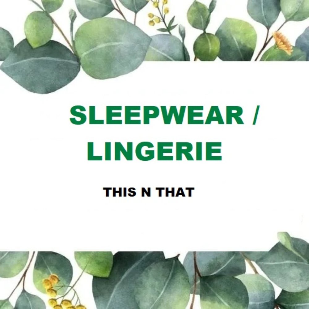 SWEEPWEAR / LINGERIE